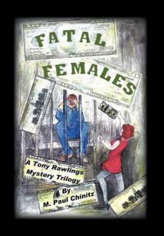 Книга Fatal Females M. Paul Chinitz