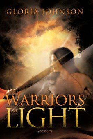 Kniha Warriors of Light GLORIA JOHNSON