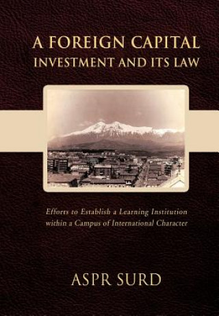 Книга Foreign Capital Investment and Its Law Aspr Surd