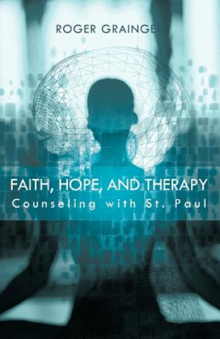 Livre Faith, Hope, and Therapy Roger Grainger