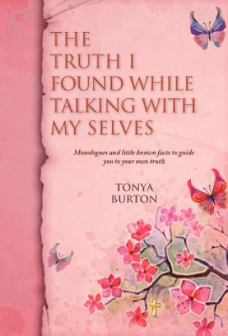 Carte Truth I Found While Talking With My Selves Tonya Burton