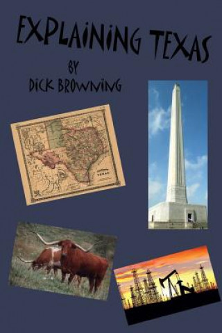 Könyv Explaining Texas Dick Browning
