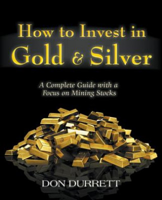 Könyv How to Invest in Gold and Silver Don Durrett