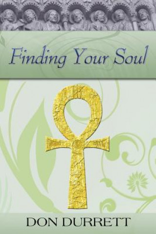Könyv Finding Your Soul Don Durrett