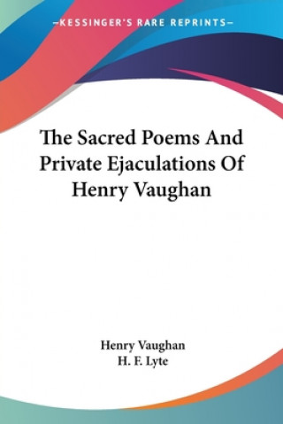 Knjiga Sacred Poems And Private Ejaculations Of Henry Vaughan Henry Vaughan