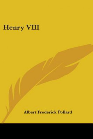 Libro Henry VIII Albert Frederick Pollard