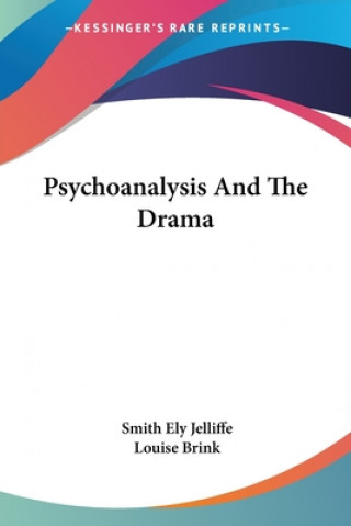 Book Psychoanalysis And The Drama Louise Brink