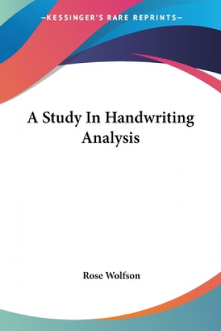 Könyv A Study In Handwriting Analysis Rose Wolfson