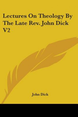 Libro Lectures On Theology By The Late Rev. John Dick V2 John Dick