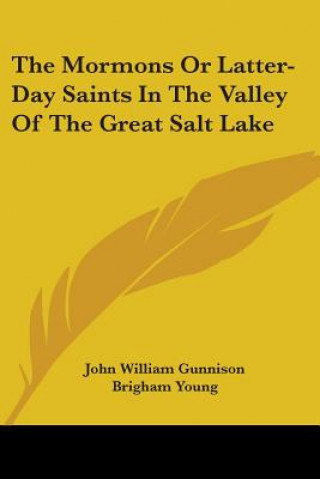 Książka Mormons Or Latter-Day Saints In The Valley Of The Great Salt Lake Brigham Young