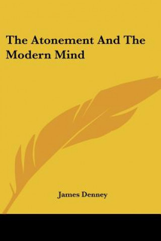 Knjiga The Atonement And The Modern Mind James Denney