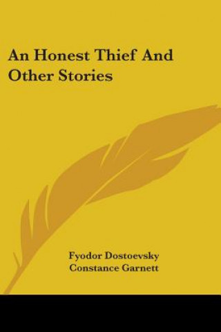 Kniha An Honest Thief And Other Stories Fyodor Dostoevsky