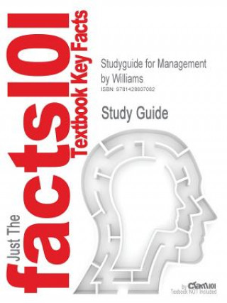 Carte Studyguide for Management by Williams, ISBN 9780324201260 Williams