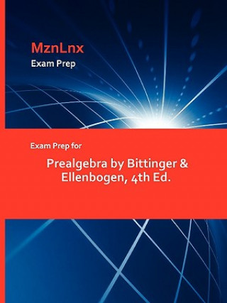 Buch Exam Prep for Prealgebra by Bittinger & Ellenbogen, 4th Ed. & Ellenbogen Bittinger & Ellenbogen