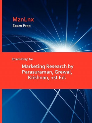Carte Exam Prep for Marketing Research by Parasuraman, Grewal, Krishnan, 1st Ed. Grewal Krishnan Parasuraman