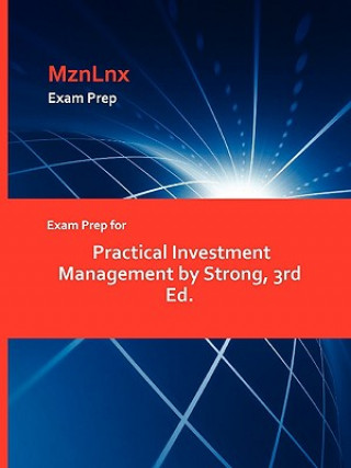 Kniha Exam Prep for Practical Investment Management by Strong, 3rd Ed. JR. Strong