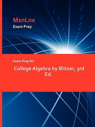 Kniha Exam Prep for College Algebra by Blitzer, 3rd Ed. Blitzer