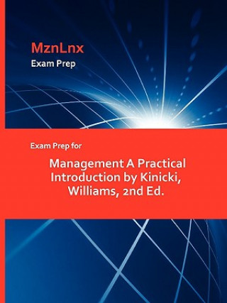 Kniha Exam Prep for Management a Practical Introduction by Kinicki, Williams, 2nd Ed. Williams Kinicki