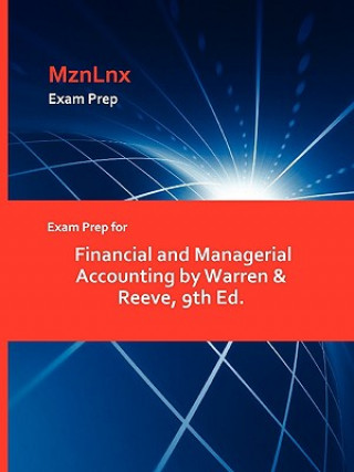 Kniha Exam Prep for Financial and Managerial Accounting by Warren & Reeve, 9th Ed. & Reeve Warren & Reeve