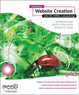 Könyv Foundation Website Creation with CSS,XHTML,and JavaScript Joe Lewis