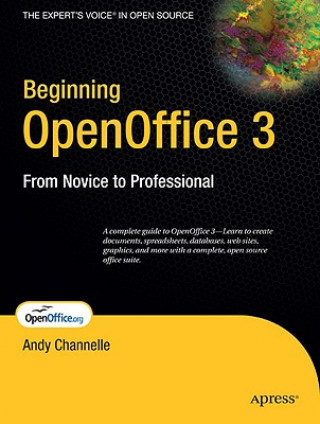 Kniha Beginning OpenOffice 3 Andy Channelle