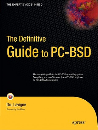 Kniha Definitive Guide to PC-BSD Dru Lavigne