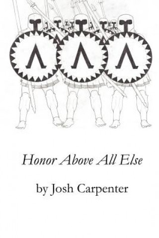 Kniha Honor Above All Else Carpenter