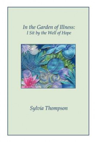 Книга In the Garden of Illness Thompson