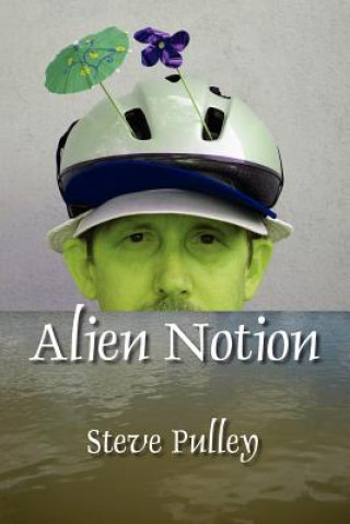 Könyv Alien Notion Steve Pulley