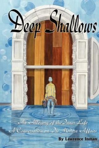 Knjiga Deep Shallows Lawrence Inman