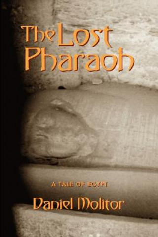 Kniha Lost Pharaoh Daniel Molitor