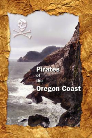 Könyv Pirates of the Oregon Coast Seligman