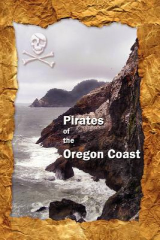 Książka Pirates of the Oregon Coast Seligman