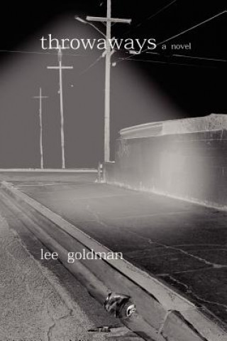 Knjiga Throwaways LEE GOLDMAN