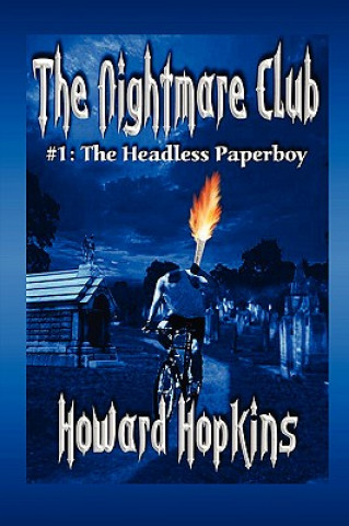 Carte Nightmare Club: #1 The Headless Paperboy Howard Hopkins
