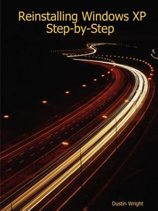 Book Reinstalling Windows XP Step-by-Step Wright