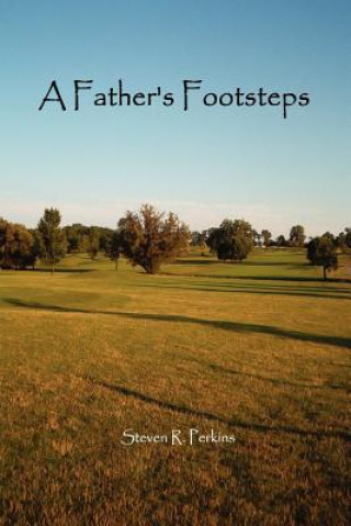 Book Father's Footsteps Steven R. Perkins