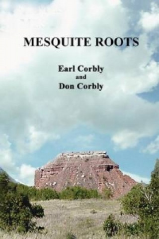 Carte Mesquite Roots Earl Corbly