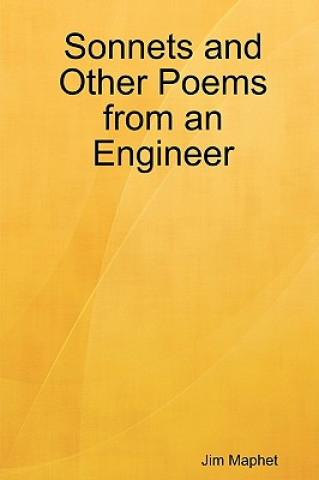 Książka Sonnets and Other Poems from an Engineer Jim Maphet