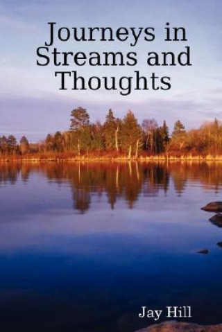 Carte Journeys in Streams and Thoughts Jay Hill