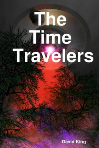 Kniha Time Travelers David King