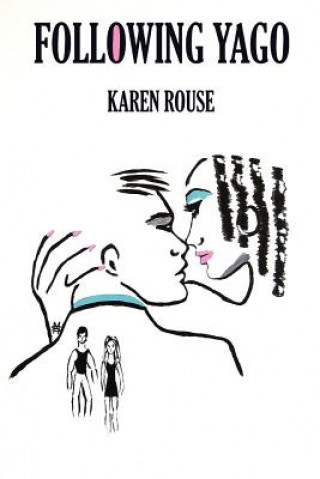 Книга Following Yago Karen Rouse