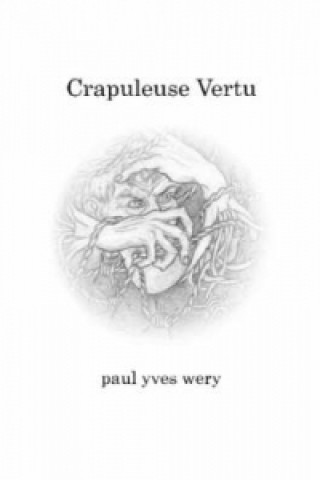 Kniha Crapuleuse Vertu paul yves wery