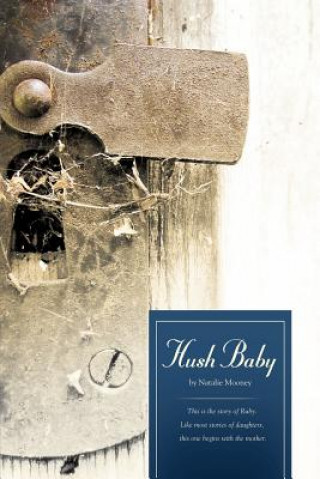 Knjiga Hush Baby Natalie Mooney