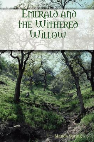 Книга Emerald and the Withered Willow Manda Spring