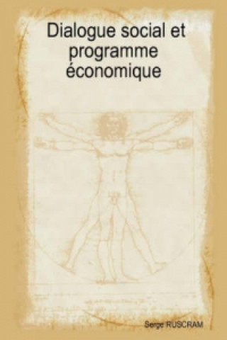 Книга Dialogue Social Et Programme Economique Serge RUSCRAM