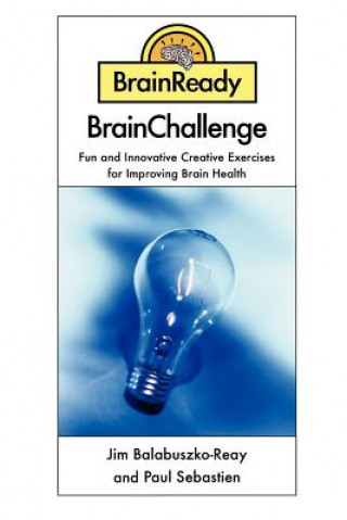 Carte BrainReady - BrainChallenge Jim Balabuszko-Reay