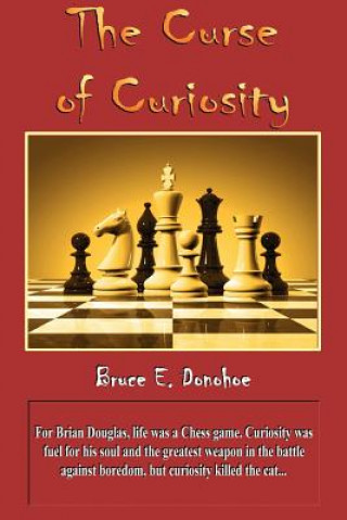 Kniha Curse of Curiosity Bruce Donohoe