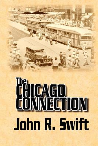 Kniha Chicago Connection John Swift