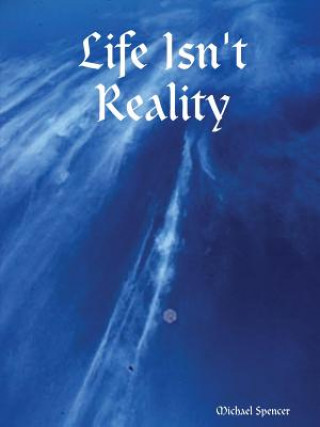 Kniha Life Isn't Reality Spencer